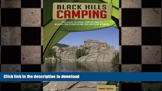 FAVORITE BOOK  Black Hills Camping - Your Guide to Public Campgrounds in Western South Dakota and