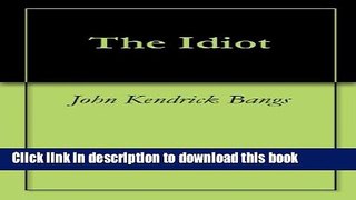 [Popular Books] The Idiot Full Online