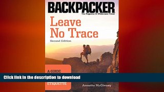 READ  Leave No Trace: A Guide to the New Wilderness Etiquette (Backpacker) (Backpacker Magazine)