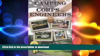 FAVORITE BOOK  Camping With the Corps of Engineers: The complete guide to campgrounds built and