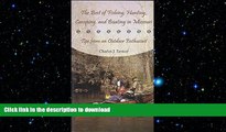 FAVORITE BOOK  The Best of Fishing, Hunting, Camping, and Boating in Missouri: Tips from an