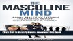[Download] The Masculine Mind: Alpha Male Life Lessons on Careers, Money, Relationships   Women