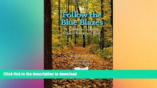 READ  Follow the Blue Blazes: A Guide To Hiking Ohio s Buckeye Trail (Ohio Bicentennial)  BOOK