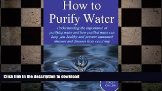 READ  How to Purify Your Drinking Water: Understanding the Importance of Purifying Water and How
