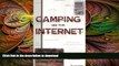 READ BOOK  Camping on the Internet 1st Edition: A Complete Guide to Camping Sites and Links on