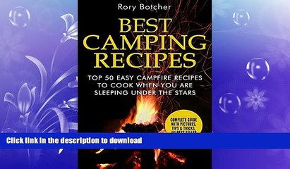 FAVORITE BOOK  Best Camping Recipes: Top 50 Easy Campfire Recipes To Cook When You Are Sleeping