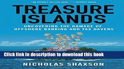 [Popular] Treasure Islands: Uncovering the Damage of Offshore Banking and Tax Havens Hardcover