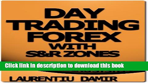 [Popular] Day Trading Forex with S R Zones – Forex Trading System Paperback Free