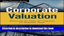 [Popular] Corporate Valuation: Measuring the Value of Companies in Turbulent Times Hardcover