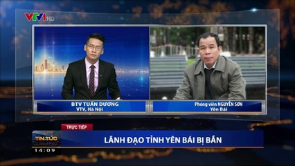 Tường thuật vụ lãnh đạo tỉnh Yên Bái bị bắn