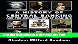 [Popular] A History of Central Banking and the Enslavement of Mankind Kindle Free