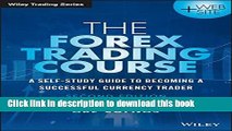 [Popular] The Forex Trading Course: A Self-Study Guide to Becoming a Successful Currency Trader