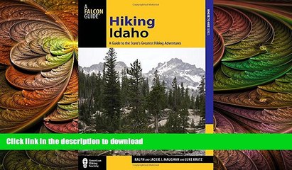 FAVORITE BOOK  Hiking Idaho: A Guide To The State s Greatest Hiking Adventures (State Hiking