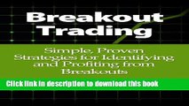 [Popular] Breakout Trading: Simple, Proven Strategies for Identifying and Profiting from Breakouts