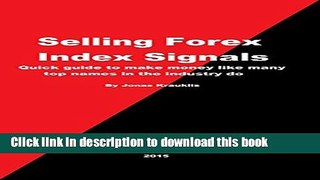 [Popular] Selling Forex Index Signals: Quick guide to make 4-5 figures a month without any risk
