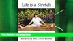 there is  Life is a Stretch: Easy Yoga, Anytime, Anywhere