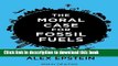 [Popular] The Moral Case for Fossil Fuels Kindle Collection