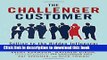 [Popular] The Challenger Customer: Selling to the Hidden Influencer Who Can Multiply Your Results