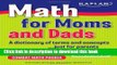 [Download] Math for Moms and Dads: A dictionary of terms and concepts...just for parents Hardcover