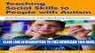 [Download] Teaching Social Skills to People with Autism: Best Practices in Individualizing