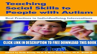 [Download] Teaching Social Skills to People with Autism: Best Practices in Individualizing