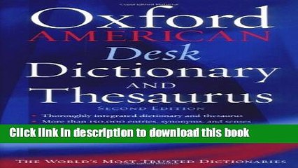 [Popular Books] The Oxford American Desk Dictionary and Thesaurus (New Look for Oxford