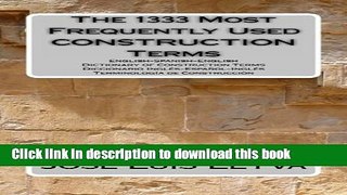[Popular Books] The 1333 Most Frequently Used CONSTRUCTION Terms: English-Spanish-English