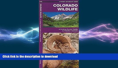 FAVORITE BOOK  Colorado Wildlife: A Folding Pocket Guide to Familiar Animals (Pocket Naturalist