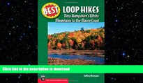 READ  Best Loop Hikes: New Hampshire s White Mountains to the Maine Coast (Best Hikes)  PDF ONLINE