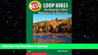 READ  Best Loop Hikes: New Hampshire s White Mountains to the Maine Coast (Best Hikes)  PDF ONLINE