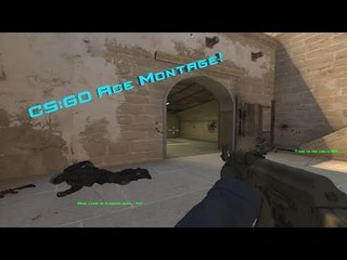 CS:GO | ACE MONTAGE!!