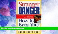 Big Deals  Stranger Danger: How to Keep Your Child Safe  Best Seller Books Best Seller