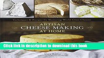 [Popular] Artisan Cheese Making at Home: Techniques   Recipes for Mastering World-Class Cheeses