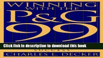 [Read PDF] Winning with the P G 99: 99 Principles and Practices of Procter Gambles Success