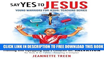 New Book Say Yes to Jesus: Young Warriors for Jesus: Teaching Series