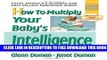 New Book How to Multiply Your Baby s Intelligence (The Gentle Revolution Series)