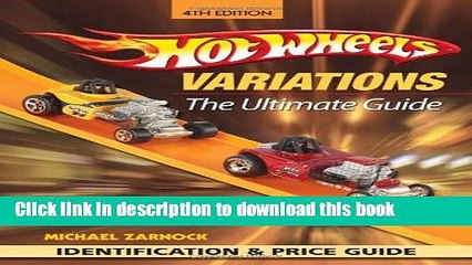 [Popular Books] Hot Wheels Variations: The Ultimate Guide Download Online