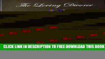 Collection Book The Loving Divorce: A Guidebook for Divorcing Parents