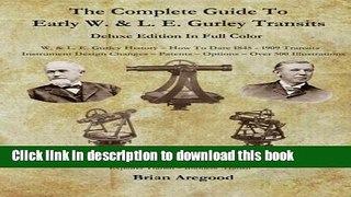 [Popular Books] The Complete Guide To Early W.   L. E. Gurley Transits - Deluxe Edition In Full