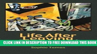 Collection Book Life After Leaving: The Remains of Spousal Abuse