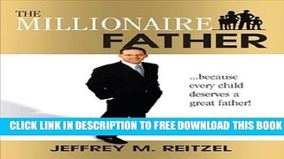New Book The Millionaire Father: because every child deserves a great father