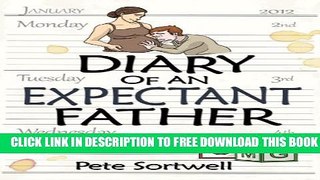 New Book The Diary Of An Expectant Father (The Diary Of A Father Book 1)
