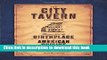 [Popular] The City Tavern Cookbook: Recipes from the Birthplace of American Cuisine Paperback Online
