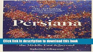 [Popular] Persiana: Recipes from the Middle East   beyond Hardcover Online
