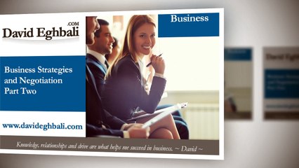 David Eghbali Negotiation Strategies Part Two