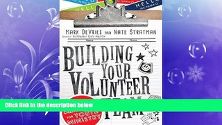 READ book  Building Your Volunteer Team: A 30-Day Change Project for Youth Ministry  FREE BOOOK