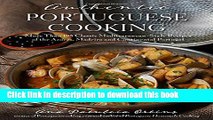 [Popular] Authentic Portuguese Cooking: More Than 185 Classic Mediterranean-Style Recipes of the
