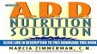 [Download] The A.D.D. Nutrition Solution: A Drug-Free 30 Day Plan Kindle Online