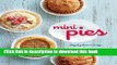[Popular] Mini Pies: Sweet and Savory Recipes for the Electric Pie Maker Kindle Collection