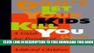 [Download] Don t Let Your Kids Kill You: A Guide for Parents of Drug and Alcohol Addicted Children